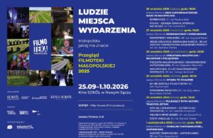 Przegląd filmów „Filmoteka Małopolska” 2025 Przegląd filmów „Filmoteka Małopolska” 2025 - Kino Sokół w Nowym Sączu