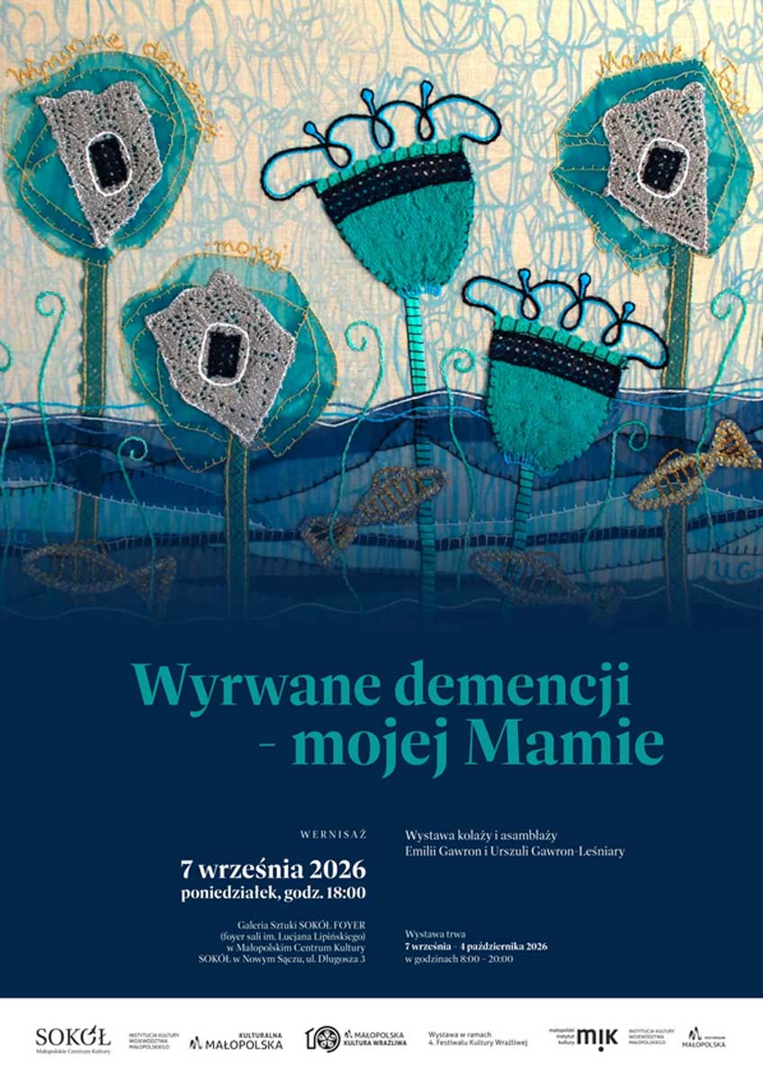 „Wyrwane demencji – mojej Mamie” - wystawa w Sokół Foyer