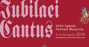 XXXII Sądecki Festiwal Muzyczny IUBILAEI CANTUS