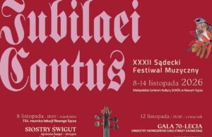 XXXII Sądecki Festiwal Muzyczny IUBILAEI CANTUS