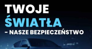 „Twoje światła – nasze bezpieczeństwo” – bezpłatnie sprawdzisz stan oświetlenia w samochodzie akcja „TWOJE ŚWIATŁA – NASZE BEZPIECZEŃSTWO” 2026. Bezpłatnie sprawdzisz stan oświetlenia w swoim samochodzie