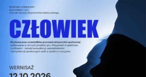 Małopolskie Centrum Kultury SOKÓŁ w Nowym Sączu oraz Stowarzyszenie Rodzin i Przyjaciół Osób w Spektrum Autyzmu AUtopozytywni zapraszają na wernisaż wystawy pt. „CZŁOWIEK"